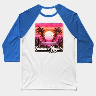 Summer nights - 80s Nostalgia Retro Baseball T-Shirt